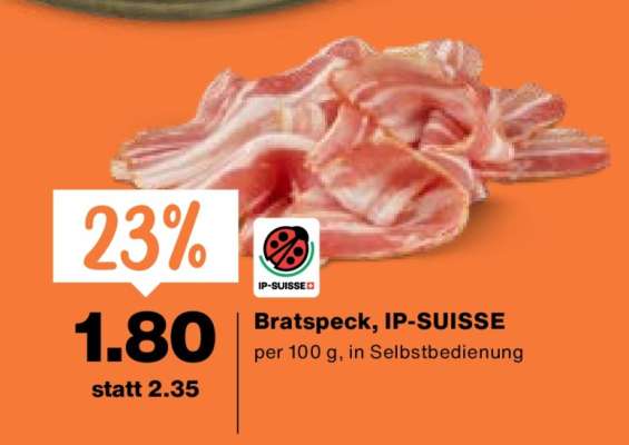 Bratspeck, IP-SUISSE